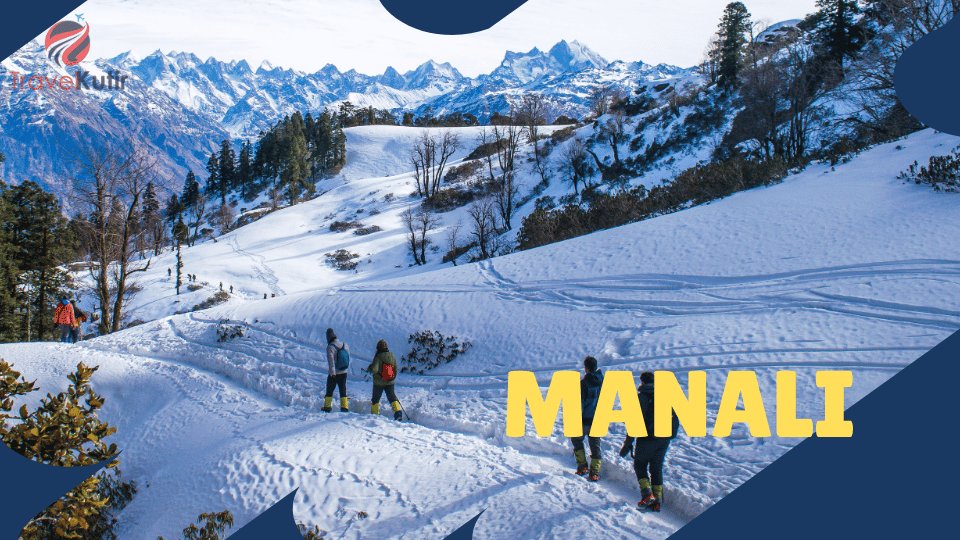 Manali Tour Packages 3Days 4Night