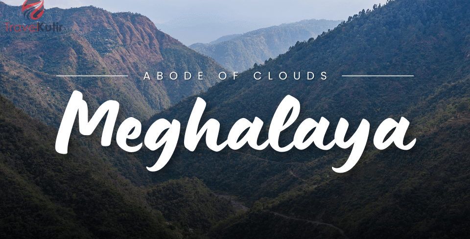 Meghalaya Tour Packages 6Night 7Days